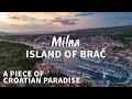 Milna Island Of Brac A Piece Of Croatian Paradise