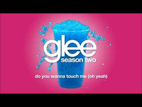 Do You Wanna Touch Me (Oh Yeah) | Glee [HD FULL STUDIO]