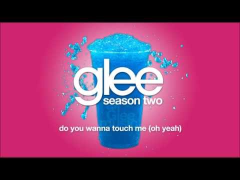 Do You Wanna Touch Me (Oh Yeah) | Glee [HD FULL STUDIO]