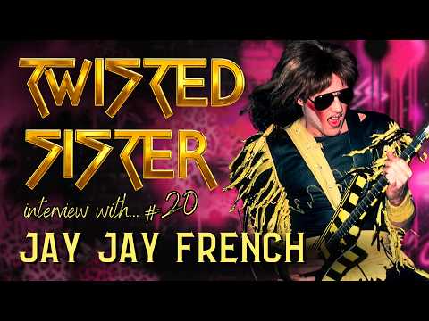 Thumbnail for TWISTED SISTER Interview ~ Jay Jay French | Reunion, Sebastian Bach, Dee Snider... by Jay Jay French