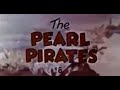 The Pearl Pirates Clutch Cargo Ep 04 52 1959 English