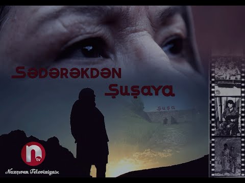 From Sadarak to Shusha - Sədərəkdən Şuşaya  Naxcivantv Media 19,5 B abone Analizler Videoyu düzenle