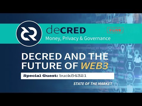 Decred and the future of web3 - State of the market with BlockchainBuck