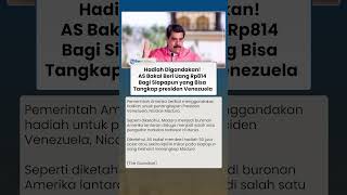 AS Gelar Sayembara untuk Tangkap Presiden Venezuela Maduro, Trump Iming-imingi Hadiah Rp814 Miliar