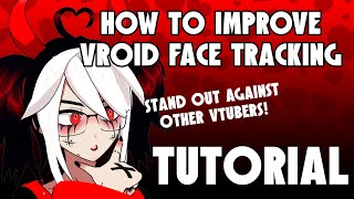 How to Improve VRoid Face Tracking! [ Easy ]