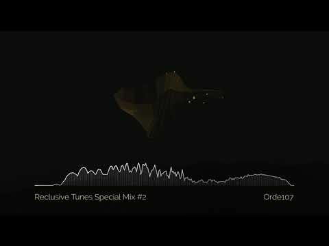 Reclusive Tunes Special Mix #2 - Orde107 • Dub Techno/Ambient •