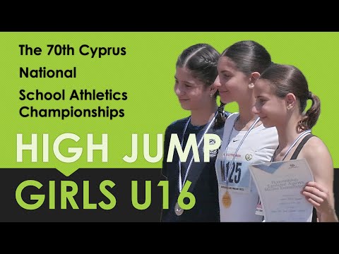 The 70th Cyprus National School Athletics Championships. High Jump, Girls U16