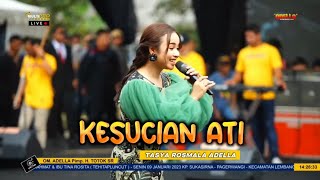 Download lagu KESUCIAN ATI - TASYA ROSMALA - OM ADELLA LIVE LEMBANG BANDUNG 2023 mp3