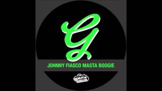 Johnny Fiasco - Masta Boogie
