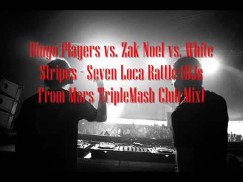 Bingo Players vs. Sak Noel vs. White Stripes - Seven Loca Rattle