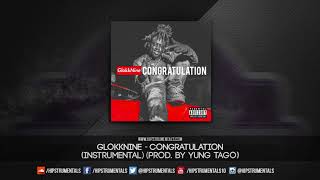 GlokkNine - Congratulation [Instrumental] (Prod. By Yung Tago & Yung Lando) + DL via @Hipstrumentals