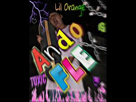 Lil Orange  - Ando Flexx    prod.by  SIX$IXDOPE
