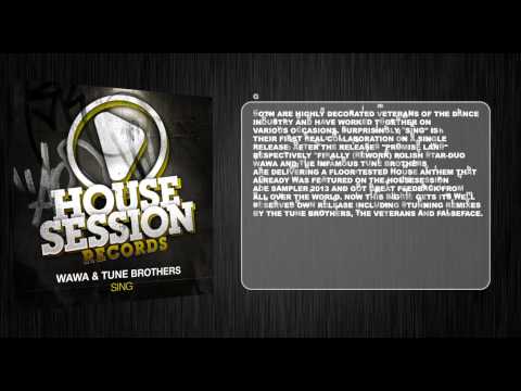 Wawa & Tune Brothers - Sing (Tune Brothers Remix)