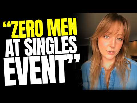 Singles Events TRAGEDY - Men REFUSE To Attend & Women Are Furious