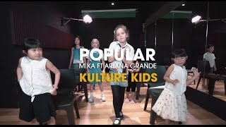 Popular - Mika Ft Ariana Grande  l  Kulture Kids Pop Vocals