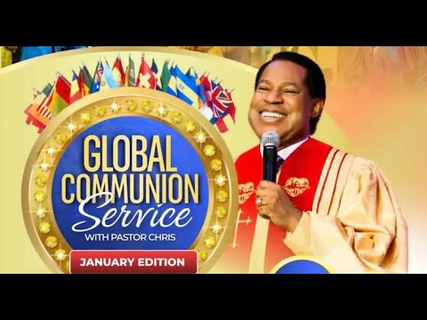 LIVE: JANUARY GLOBAL COMMUNION SERVICE WITH PASTOR CHRIS