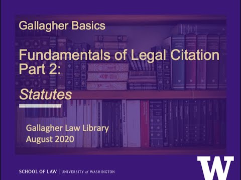 Fundamentals of Legal Citation Part 2: Statutes (Gallagher Basics series)