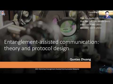EACN Workshop 2021 | Entanglement-assisted communication: theory and protocol design (Quntao Zhuang)