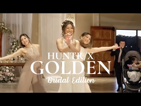 KPop Demon Hunters "Golden" | Viral Bridesmaid Dance at Our Wedding