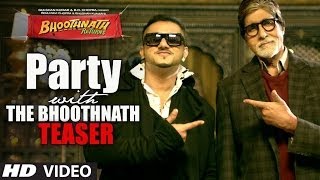 Party With The Bhoothnath Song Official   Bhoothnath Returns  Yo Yo Honey Singh,Amitabh Bachchan  Fu