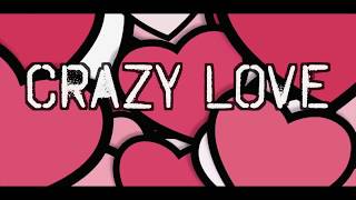 Crazy Love Music Video