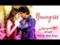 Hawayein - Instrumental Cover Mix (Jab Harry Met Sejal)  | Harsh Sanyal |