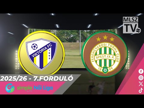 Viktória FC - FTC-Telekom | 0-1 | Simple Női Liga | 7. forduló | MLSZTV