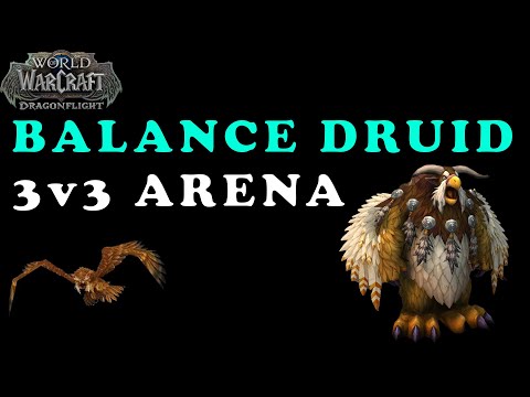 CASTER CLEAVES ARE STRONG - BALANCE DRUID 3V3 ARENA - DRAGONFLIGHT PVP