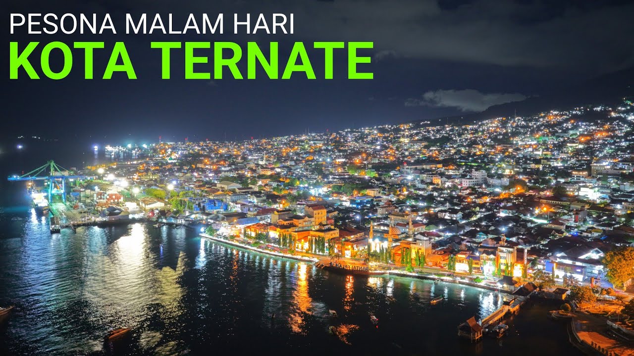 Pesona Kota Ternate Malam Hari dilihat dari Udara dengan Drone