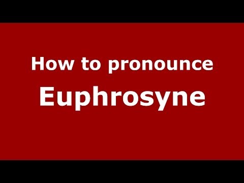 How to pronounce Euphrosyne