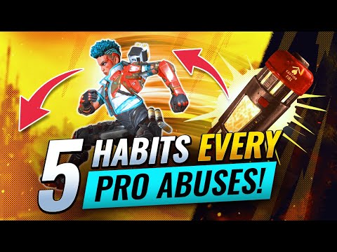 5 Habits EVERY Apex Legends Pro ABUSES!