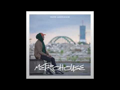 Igor Jadranin - Metrohouse