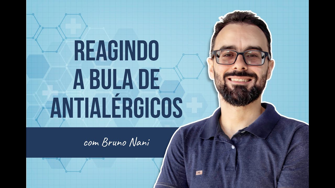 Voltamos! Reagindo a bulas: loratadina x fexofenadina x levocetirizina