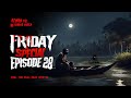 Friday Special Episode 28 With Afnan AfnanTheHorrorWorldBD Afnanvai