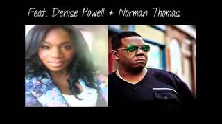 I Need You Ft. Denise Powell & Norman Thomas