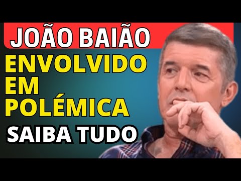 JOÃO BAIÃO EM NOVA POLÉMICA