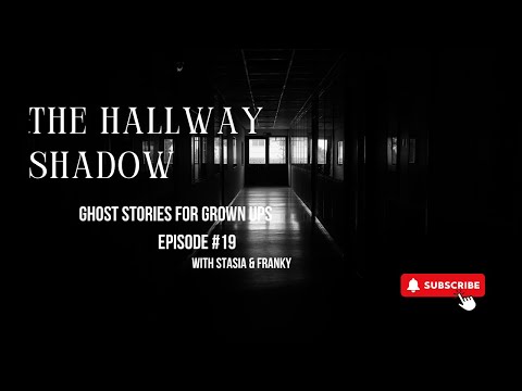 The Hallway Shadow | True Ghost Story | Chilling Listener Story