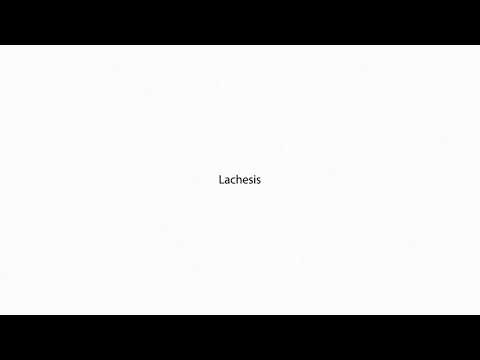 Lachesis PRONUNCIATION