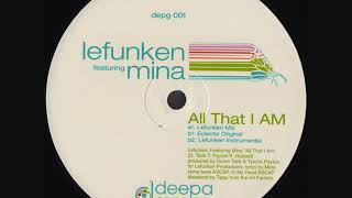 Lefunken Feat  Mina - All That I Am (Eclectic Original Mix)