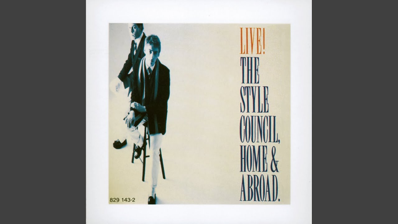 The Style Council - Home And Abroad • CIB trailer