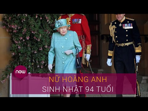 Sinh nhật 94 tuổi giản dị của nữ hoàng Anh Elizabeth II | VTC Now
