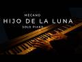 Hijo de la Luna - Mecano (Piano cover )