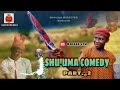 #Shu'uma comedy_part_2)kalli kaci dariya abba Khalid