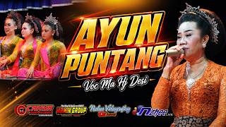 Download lagu AYUN PUNTANG | VOC MA HJ DESI | JAIPONGAN BAJIDORAN RMMJ NAMIN GROUP KARAWANG TERBARU mp3