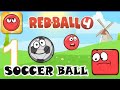 Red Ball 4 Gameplay Walkthrough Part 1 Levels 1 15 IOS Android Green Hill Soccer Ball