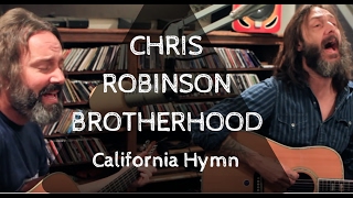 Chris Robinson Brotherhood - California Hymn - Live on Lightning 100 powered by ONErpm.com