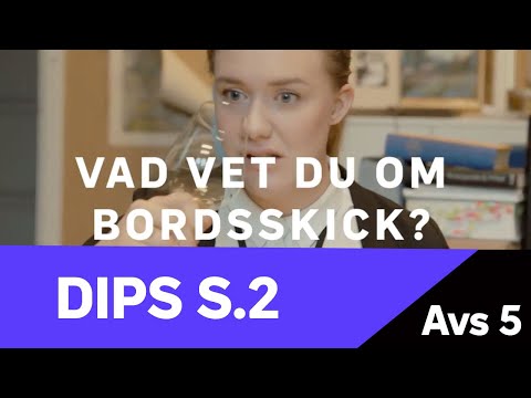Dips 2 - Vad vet du om bordsskick