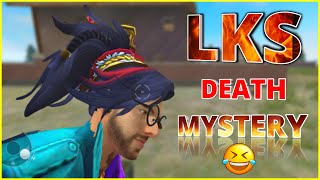 LKS DEATH MYSTERY 😂  Free Fire Rush Gameplay  H