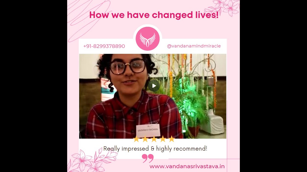 5. How we have changed lives! | Vandana Mind Miracle