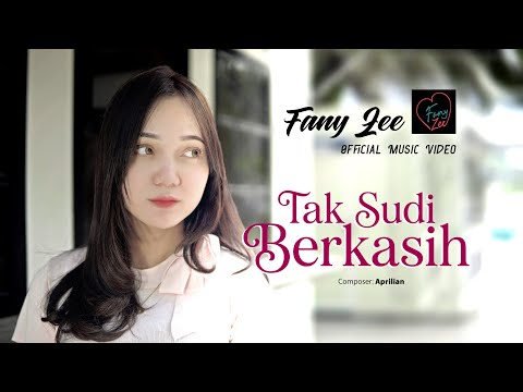 Fany Zee - Tak Sudi Berkasih - (Official Music Video)